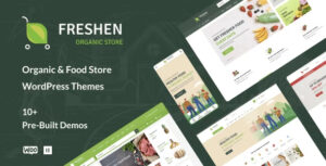 Khám phá Freshen Theme – Giải pháp hoàn hảo để tạo dựng cửa hàng thực phẩm hữu cơ, sạch và an toàn