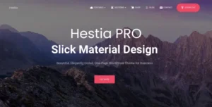 Hestia Pro 3.0.29 – Giao diện WordPress chuyên nghiệp, dễ dàng tùy chỉnh với Elementor, tương thích WooCommerce & hiển thị hoàn hảo trên mọi thiết bị