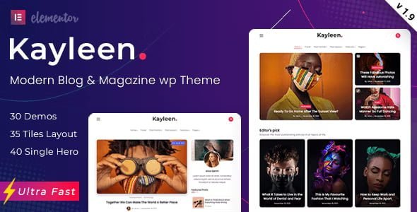 Kayleen 3.0.2 – Viết blog chuyên nghiệp với thiết kế tối giản, typography tinh tế, bố cục linh hoạt, hỗ trợ Elementor và tối ưu SEO giúp nội dung của bạn tỏa sáng