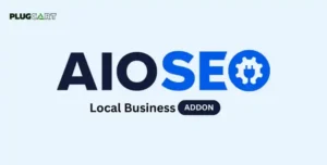 AIOSEO Local Business Addon – Tăng cường sự hiện diện của doanh nghiệp địa phương trên Google với SEO địa phương mạnh mẽ