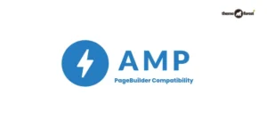 AMP PageBuilder Compatibility – Tối ưu hóa trải nghiệm người dùng với công cụ xây dựng trang web nhanh chóng và mượt mà