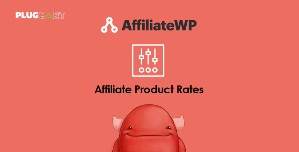 Affiliate Product Rates – Quản lý tỷ lệ hoa hồng dễ dàng và hiệu quả với AffiliateWP