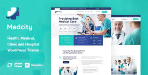 Medcity Theme – Health & Medical WordPress Theme 1.1.4: Giải Pháp Hoàn Hảo Cho Website Y Tế và Chăm Sóc Sức Khỏe