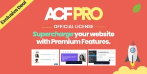 ACF Pro – License chính hãng, mang đến sự linh hoạt tối đa cho việc tùy chỉnh WordPress của bạn